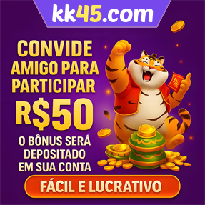 kk45.com Indique amigos para receber um bônus